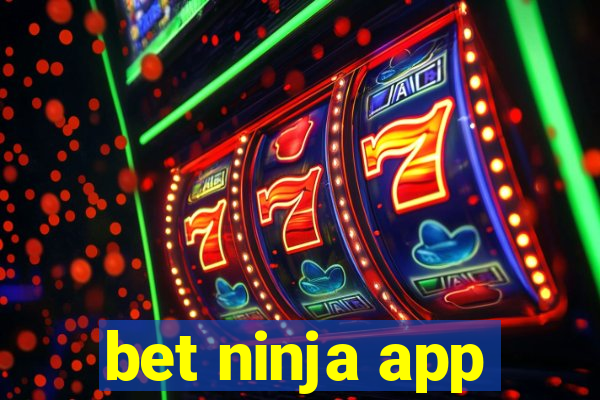 bet ninja app